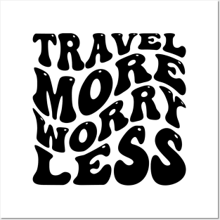 Travel More Worry Less v3 Posters and Art